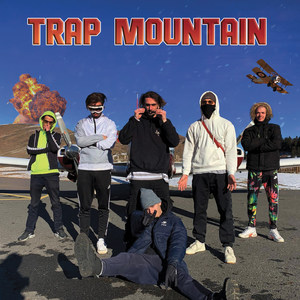 Trap Mountain (Explicit)