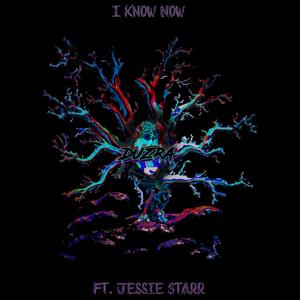 I Know Now (feat. Jessie Starr)