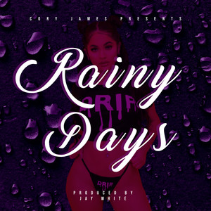 Rainy Days (Explicit)