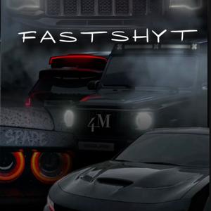 FastShyt (Explicit)