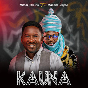 Kauna (feat. Mallam Razphil)