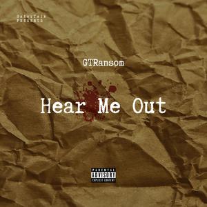 Hear Me Out (Explicit)