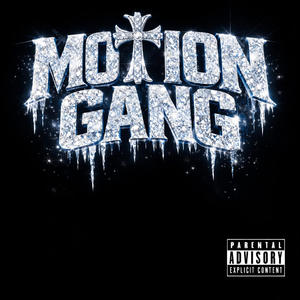 MOTION GANG (Explicit)