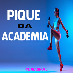 PIQUE DA ACADEMIA (Explicit)