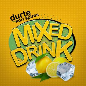 Mixed Drink (Explicit)