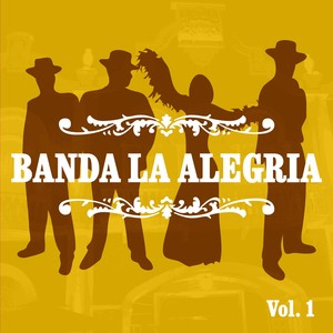 Banda la Alegría, Vol. 1