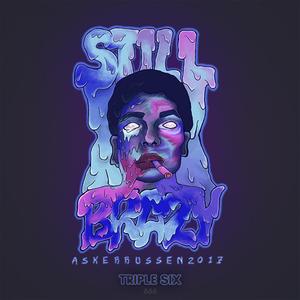 Still Brazy 2017 (feat. Re-Create)