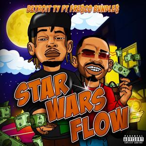 Star Wars Flow (feat. Detroit Ty) [Explicit]