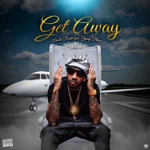 Get Away (feat. Yung Blaze) [Explicit]