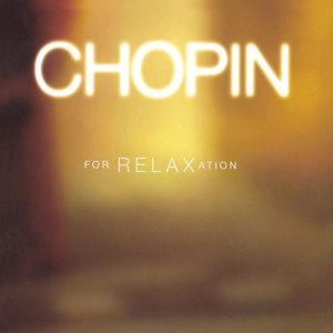 Chopin For Relaxation