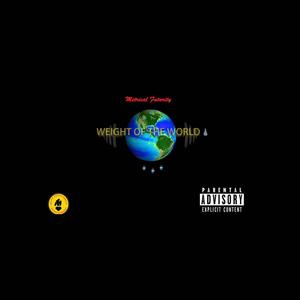 Weight of the World (Explicit)