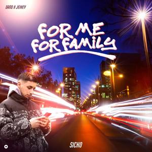 Sicko - For me, For family (feat. Dano & JeikeyLN)