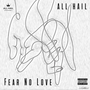 Fear No Love (Explicit)