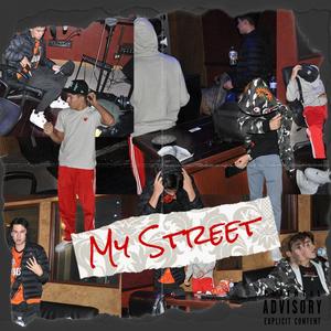 My Street(feat. Goose) (Explicit)