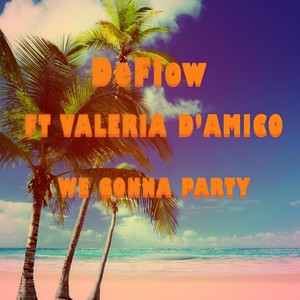 We Gonna Party(feat. Valeria)