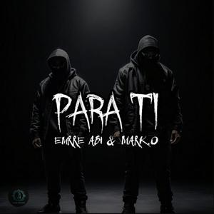 Para ti (feat. Emrre Abi) [Explicit]