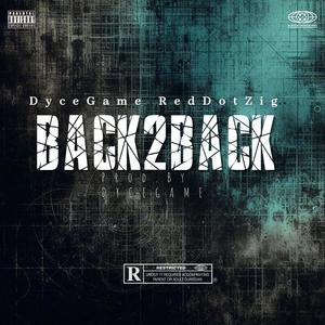 Back2Back (feat. RedDotZigg) (Explicit)