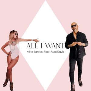 All I Want (feat. Aura Davis)