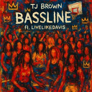 BASSLINE (feat. LIVELIKEDAVIS|Explicit)