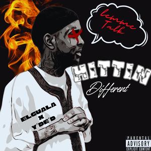 Hittin Different (feat. Y’DE’D) (Explicit)