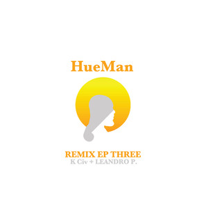 HueMan Remix EP Three