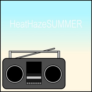 HeatHazeSUMMER