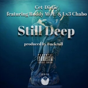Still Deep (feat. Roddy Moe & Lx3 Chabo) (Explicit)