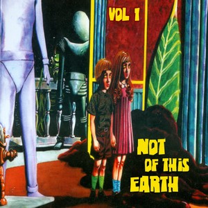 Not of this Earth, Vol. 1