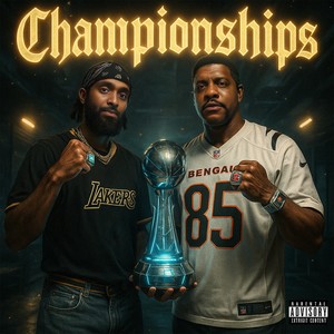 Championships (Explicit)