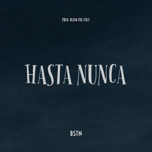 Hasta Nunca