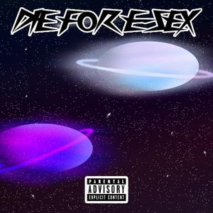 Die For E-Sex (Explicit)