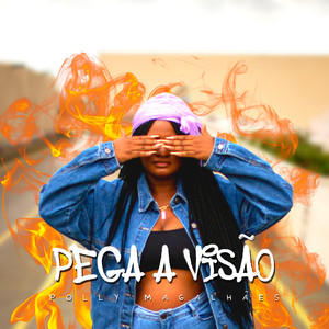 Pega a Visão (Explicit)