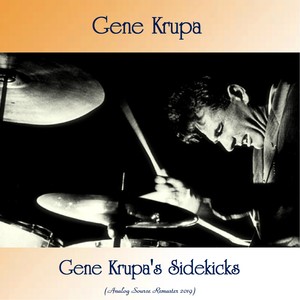 Gene Krupa's Sidekicks (Analog Source Remaster 2019)