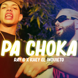 Pa Choka (Explicit)