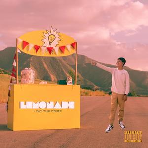 LEMONADE + PAY THE PRICE (Explicit)