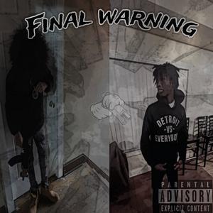 Final warning (feat. 60k) (Explicit)