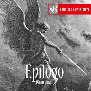 EPÍLOGO, Gran final (Correspondiente a la obra conceptual 