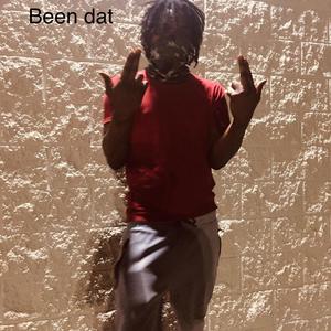 Been Dat (Explicit)