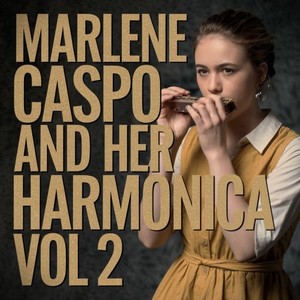 Marlene Caspo and Her Harmonica Vol. 2