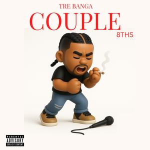 Couple 8ths (Explicit)