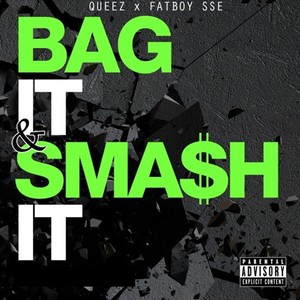 Bag It & Smash It (Explicit)