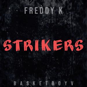 Strikers (feat. BasketBoy V) [Explicit]