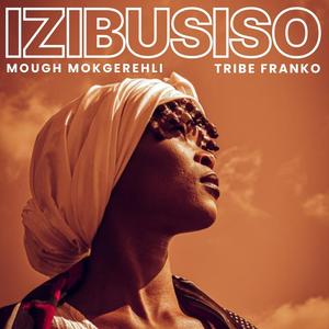 Izibusiso (feat. Tribe Franko)