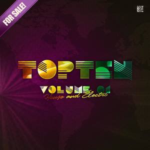 Top Ten - House and Electro, Vol. 01