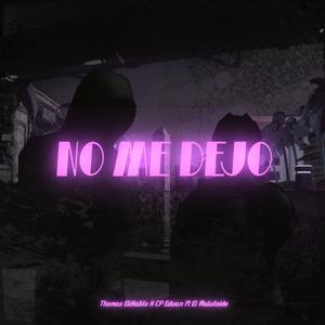 No Me Dejo (Explicit)