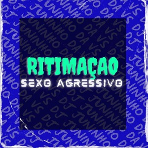RITIMAÇÃO SEXO AGRESSIVO (Explicit)