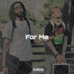 For Me (Explicit)