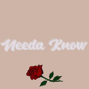 Needa Know (feat. RASHAD RELOADED & Cordy Darko) [Explicit]