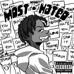 MOST HATED (Explicit)