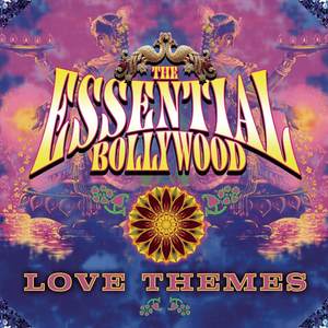 The Essential Bollywood Love Themes